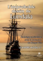 L'improbable destin de Lundala: Esclavage et héroïsme sous la protection de Kimpa Vita B0CDQZG4H4 Book Cover