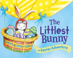 The Littlest Bunny: An Easter Adventure 1492610127 Book Cover