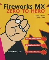 Fireworks MX Zero to Hero 1590592034 Book Cover