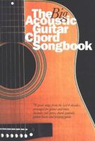THE BIG ACOUSTIC GUITAR CHORD SONGBOOK 0711979944 Book Cover