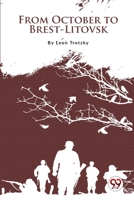 From October to Brest-Litovsk 1519230265 Book Cover