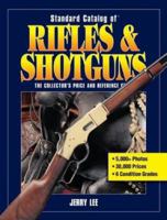 Standard Catalog of Rifles & Shotguns: The Collector's Price and Reference Guide 1440230129 Book Cover
