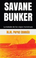 SAVANE - BUNKER: La balada de los viejos monstruos 1717949207 Book Cover