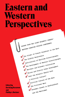 Eastern and Western Perspectives: Papers from the Joint Atlantic Canada/Western Canadian Studies Conference 0802064159 Book Cover