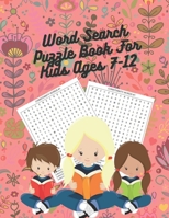 Word Search Puzzle Book for Kids Ages 7-12 B08GB4BDWH Book Cover