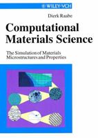 Computational Materials Science: The Simulation Of Materials Microstructures And Properties 3527295410 Book Cover