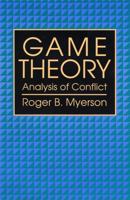 Game Theory. Analysis of conflict 0674341163 Book Cover