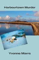 Harbourtown Murder B0CPSBFDP6 Book Cover