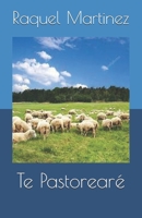Te Pastorearé (Spanish Edition) B0CFD6XPSG Book Cover