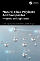 Natural Fibre Polylactic Acid Composites: Properties and Applications 1032678879 Book Cover