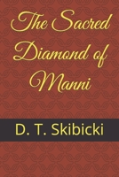 The Sacred Diamond of Manni B0BGNMKGHM Book Cover