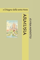 ARMUSIA: e il Regno delle sette Note (Italian Edition) B0FPMK4YKC Book Cover