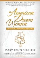 American Dream Women: Insuring Women's Wealth 0578430924 Book Cover