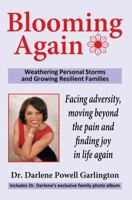 Blooming Again: Weathering Personal Storms and Growing Resilient Families 1456742132 Book Cover