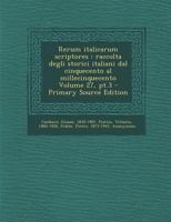 Rerum italicarum scriptores: raccolta degli storici italiani dal cinquecento al millecinquecento Volume 27, pt.3 1293084778 Book Cover