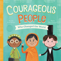 Little Heroes: Courageous People Who Changed the World