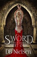 Sword, Part One 1542555507 Book Cover