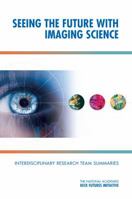 Seeing the Future with Imaging Science: Interdisciplinary Research Team Summaries 0309209064 Book Cover