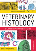 Veterinary Histology of Domestic Mammals and Birds: Textbook and Colour Atlas 1789180090 Book Cover