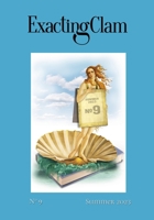 Exacting Clam No. 9: Summer 2023 1952386691 Book Cover