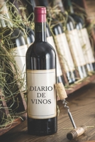 Diario de Vinos: Es un cuaderno o libro para registrar catas de vino - 120 paginas, 16cmx23cm - Ideal para los aficionados o amantes del vino. (Spanish Edition) 167159004X Book Cover