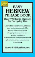Easy Hebrew Phrase Book: Over 770 Basic Phrases for Everyday Use (Dover Easy Phrase Books) 0486285561 Book Cover
