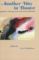 Another Way to Dance: Contemporary Asian Poetry from Canada and the United States 0920661599 Book Cover