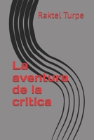 La aventura de la critica (Spanish Edition) B0G4QM34HV Book Cover