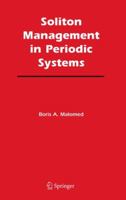 Soliton Management in Periodic Systems 1441938176 Book Cover