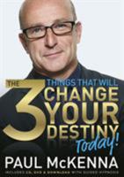 The 3 Things That Will Change Your Destiny Today! 1401949096 Book Cover