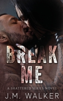 Break Me 0993836984 Book Cover