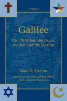 Galilee: The Christian, the Druze, the Jew and the Muslim 0595408907 Book Cover