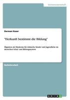 Herkunft Bestimmt Die Bildung 3656578427 Book Cover