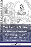 Lotus Sutra - Saddharma-Pundarika: The Lotus of the True Law - The Ancient Mahayana Buddhist Text, Complete 1789872200 Book Cover
