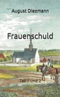 Frauenschuld (Historisches Bucharchiv) (German Edition) B0H2V5GQ86 Book Cover