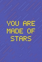 You Are Made Of Stars: All Purpose 6x9 Blank Lined Notebook Journal Way Better Than A Card Trendy Unique Gift Purple Texture Vaporwave 1711382272 Book Cover