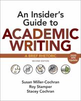 An Insider's Guide to Academic Writing with 2020 APA Update: A Brief Rhetoric 1319361730 Book Cover