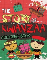 The Story Of Kwanzaa Coloring Book: fun learning activities for kids and family B08NWWKHW1 Book Cover