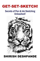 Get-Set-Sketch!: Secrets of Pen & Ink Sketching Unleashed! 1725571145 Book Cover