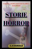 Storie Horror: Conosci I Segreti Nascosti Su Jinn E I Suoi Misteri B0B5KQSFVV Book Cover