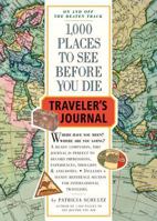 1000 Places to See Before You Die Traveler's Journal (Travel Journal) 0761138323 Book Cover
