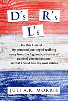 D's and R's are L's 154507870X Book Cover