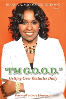 I'm G.O.O.D.: (Getting Over Obstacles Daily) 1483573001 Book Cover