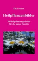 Heilpflanzenbilder (German Edition) 3749741050 Book Cover