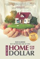 Sell Your Home For Top Dollar: How To Find, Interview And Hire The Perfect Real Estate Agent 0692134859 Book Cover