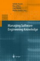 Managing Software Engineering Knowledge 3642055737 Book Cover