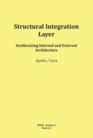 Structural Integration Layer (RTFM - Read The Field Manual - Volume 2) 3903679089 Book Cover