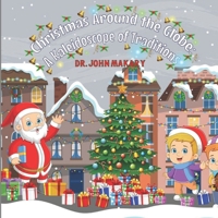 Christmas Around the Globe: A Kaleidoscope of Traditions B0CP665PPC Book Cover