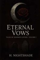 Eternal Vows: Tales of Doomed Lovers_ Volume I B0G13VKBTP Book Cover