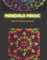 Mandala Garden: A Coloring Book of Floral Mandalas for Nature Lovers B0C2RPGWP9 Book Cover